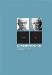 Korespondence : T.G. Masaryk - Slované. Jižní Slované