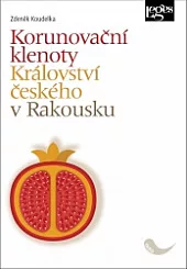 Korunovační klenoty Království českého v Rakousku