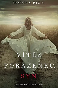 Vítěz, Poraženec, Syn