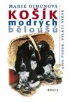Košík modrých běloušů aneb Pozor, vyletí štěně