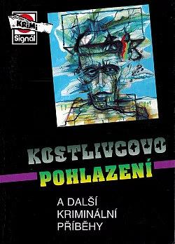 Kostlivcovo pohlazení a další kriminální příběhy
