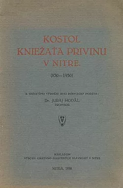 Kostol kniežaťa Privinu v Nitre (830-1930)