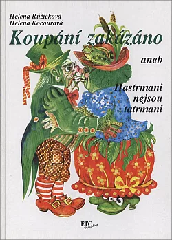 Koupání zakázáno aneb Hastrmani nejsou tatrmani