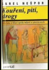 Kouření, pití, drogy
