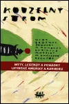 Kouzelný strom - Mýty, legendy, pohádky a humorky Latinské Ameriky a karibské oblasti