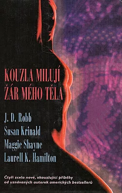 Kouzla milují žár mého těla