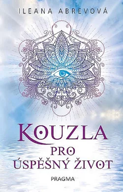 Kouzla pro úspěšný život