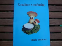 Kouzlíme z moduritu