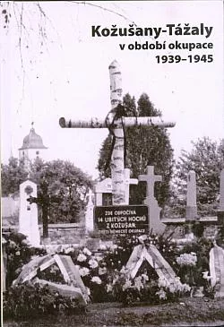 Kožušany-Tážaly v období okupace 1939-1945