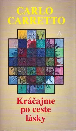 Kráčajme po ceste lásky