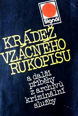 Krádež vzácného rukopisu a další příběhy z archívů kriminální služby