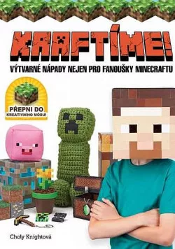 Kraftíme! - Výtvarné nápady nejen pro fanoušky Minecraftu