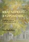 Kraj návratů a vzpomínek