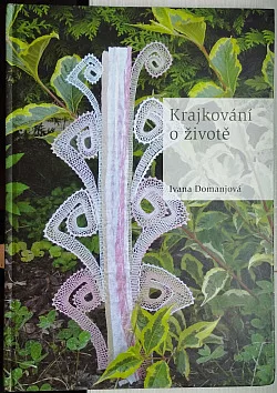 Krajkování o životě