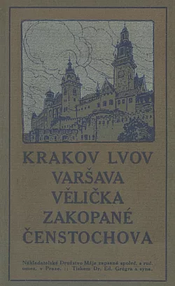 Krakov, Lvov, Vělička, Zakopané, Varšava, Čenstochova