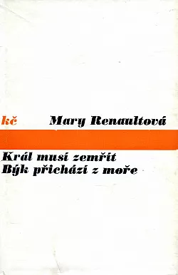 Král musí zemřít / Býk přichází z moře