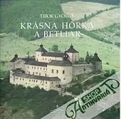 Krásna Hôrka a Betliar
