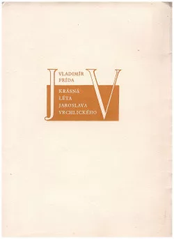Krásná léta Jaroslava Vrchlického