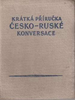 Krátká přírůčka česko-ruské konverzace