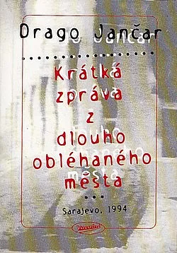 Krátká zpráva z dlouho obléhaného města