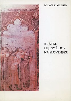 Krátke dejiny Židov na Slovensku