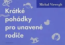 Krátké pohádky pro unavené rodiče