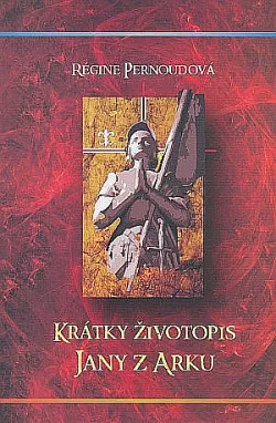 Krátky životopis Jany z Arku