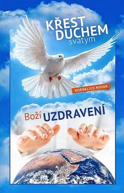 Křest duchem svatým a Boží uzdravení