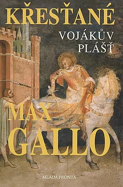 Křesťané: Vojákův plášť