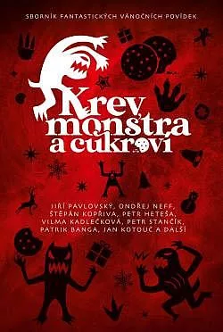 Krev, monstra a cukroví