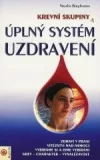 Krevní skupiny a úplný systém uzdravení