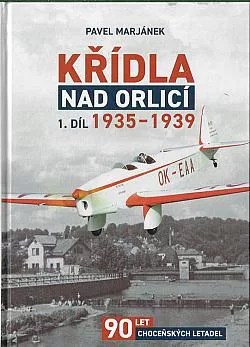Křídla nad Orlicí 1. díl: 1935–1939