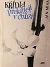 Křídla překážejí v chůzi