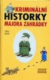 Kriminální historky majora Zahrádky