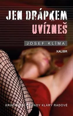Jen drápkem uvízneš