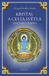 Křišťál a cesta světla: Sútry, tantry a dzogčhen
