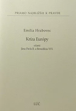 Kríza Európy očami Jána Pavla II. a Benedikta XVI.