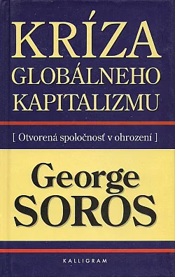 Kríza globálneho kapitalizmu: Otvorená spoločnosť v ohrození