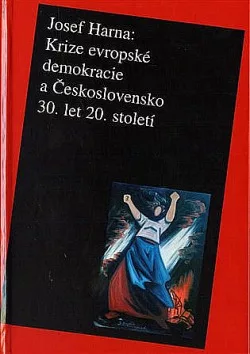 Krize evropské demokracie a Československo 30. let 20. století