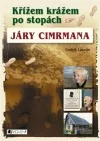 Křížem krážem po stopách Járy Cimrmana