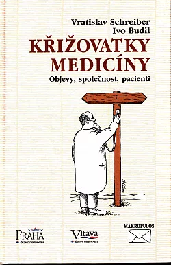 Křižovatky medicíny - Objevy, společnost, pacienti