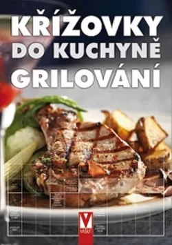 Křížovky do kuchyně - Grilování