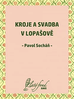 Kroje a svadba v Lopašově