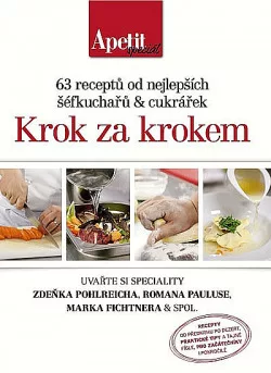 Krok za krokem - 63 receptů od nejlepších šéfkuchařů & cukrářek