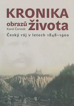 Kronika obrazů života: Český ráj v letech 1848–1900