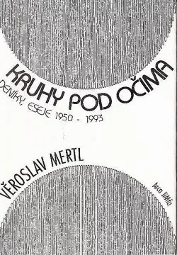 Kruhy pod očima: Deníky, eseje 1950–1993