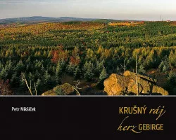 Krušný ráj / Herzgebirge