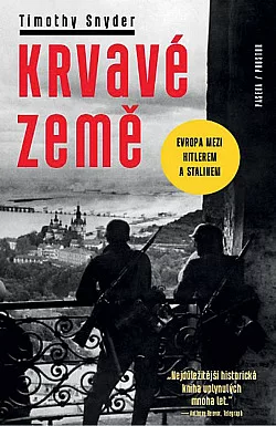 Krvavé země: Evropa mezi Hitlerem a Stalinem