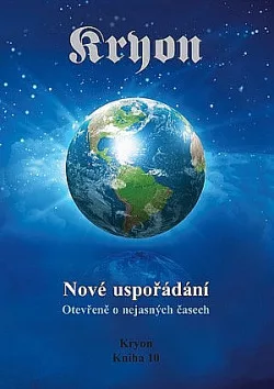 Kryon 10 - Nové uspořádání