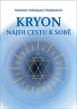 Kryon – Najdi cestu k sobě